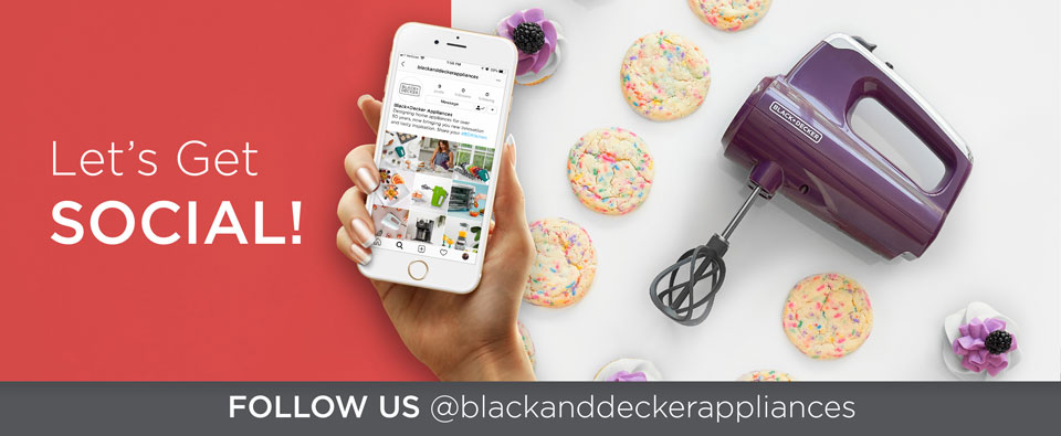 Let's Get Social! Follow us @blackanddeckerappliances